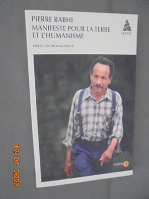 Seller image for Manifeste Pour La Terre Et L'humanisme - Pour Une Insurrection Des Consciences for sale by Les Livres des Limbes