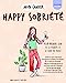 Image du vendeur pour Mon cahier Happy sobriété [FRENCH LANGUAGE - Soft Cover ] mis en vente par booksXpress