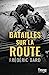 Seller image for Batailles sur la route [FRENCH LANGUAGE - Soft Cover ] for sale by booksXpress