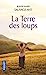 Seller image for La Terre des loups [FRENCH LANGUAGE - No Binding ] for sale by booksXpress