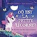 Seller image for Où est la petite licorne ? - Un livre avec des volets à soulever [FRENCH LANGUAGE - Hardcover ] for sale by booksXpress