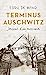 Image du vendeur pour Terminus Auschwitz: Journal d'un survivant [FRENCH LANGUAGE - No Binding ] mis en vente par booksXpress