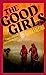 Bild des Verkufers fr The Good Girls: Un meurtre ordinaire [FRENCH LANGUAGE - No Binding ] zum Verkauf von booksXpress