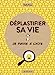 Imagen del vendedor de Déplastifier sa vie [FRENCH LANGUAGE - Soft Cover ] a la venta por booksXpress