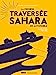 Seller image for La première traversée du Sahara en automobile Ed 100 ans [FRENCH LANGUAGE - Hardcover ] for sale by booksXpress