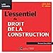 Image du vendeur pour L'essentiel du droit de la construction: Une présentation synthétique et rigoureuse des différents contrats de construction immobilière (2022-2023) [FRENCH LANGUAGE - Soft Cover ] mis en vente par booksXpress