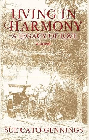 Seller image for Living in Harmony : A Legacy of Love for sale by GreatBookPrices