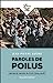 Image du vendeur pour Paroles de Poilus: Lettres et carnets du front (1914-1918) [FRENCH LANGUAGE - No Binding ] mis en vente par booksXpress