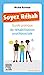 Seller image for Soyez réhab: Guide pratique de réhabilitation psychosociale [FRENCH LANGUAGE - Soft Cover ] for sale by booksXpress