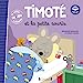 Image du vendeur pour Timoté et la petite souris ( coute aussi l'histoire) [FRENCH LANGUAGE - Hardcover ] mis en vente par booksXpress