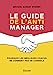 Seller image for Le guide de l'anti-manager - Pourquoi les meilleures coachs ne donnent pas de conseils [FRENCH LANGUAGE - Soft Cover ] for sale by booksXpress