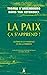 Seller image for La paix ça s'apprend !: Guérir de la violence et de la terreur [FRENCH LANGUAGE - No Binding ] for sale by booksXpress