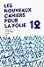 Seller image for LES NOUVEAUX CACHIERS POUR LA FOLIE N°12 [FRENCH LANGUAGE - Soft Cover ] for sale by booksXpress