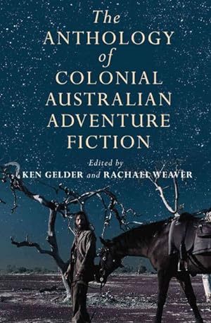 Image du vendeur pour Anthology of Colonial Australian Adventure Fiction mis en vente par GreatBookPrices