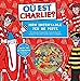 Bild des Verkufers fr Où est Charlie - Mon incroyable jeu de piste - Nouvelle édition [FRENCH LANGUAGE - Soft Cover ] zum Verkauf von booksXpress