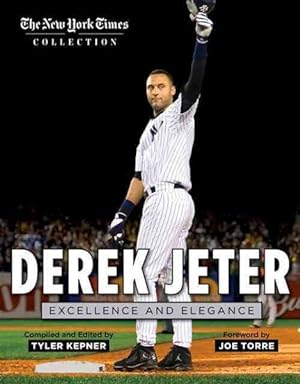 Seller image for Derek Jeter : Excellence and Elegance for sale by GreatBookPrices
