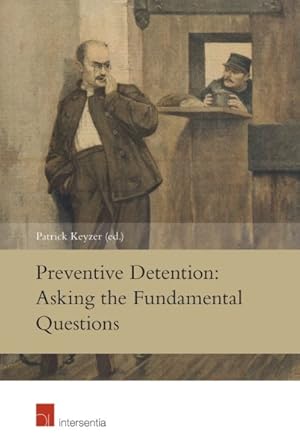 Seller image for Preventive Detention : Asking the Fundamental Questions for sale by GreatBookPrices