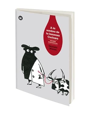 Imagen del vendedor de A la sombra de la inmensa cuchara : Informe Confidencial -Language: spanish a la venta por GreatBookPrices