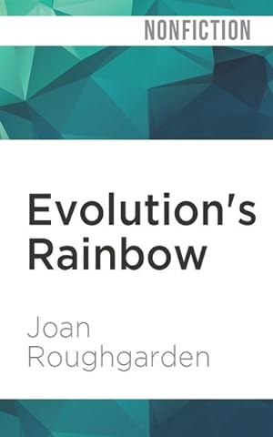 Seller image for Evolution's Rainbow : Diversity, Gender, and Sexuality in Nature and People, With a New Preface for sale by GreatBookPrices