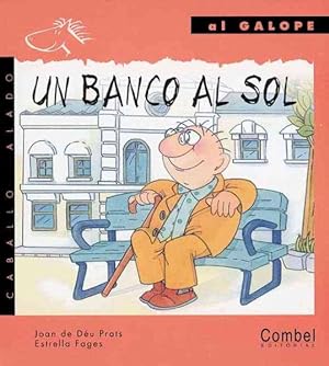 Imagen del vendedor de Un Banco Al Sol / A Bench in the Sun -Language: Spanish a la venta por GreatBookPrices