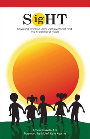 Bild des Verkufers fr SigHT : Unveiling Black Student Achievement and the Meaning of Hope zum Verkauf von GreatBookPrices