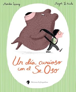 Bild des Verkufers fr Un da curioso con el Sr. Oso/ A curious day with Mr. Bear -Language: spanish zum Verkauf von GreatBookPrices
