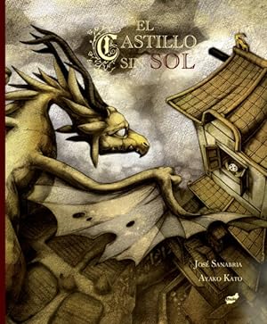 Seller image for El castillo sin sol / The castle without sun -Language: spanish for sale by GreatBookPrices