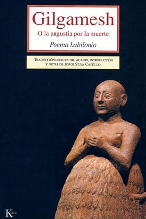 Seller image for Gilgamesh : O la angustia por la muerte -Language: Spanish for sale by GreatBookPrices