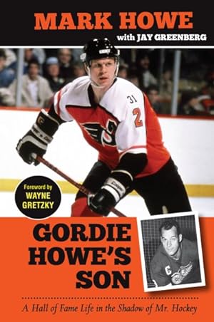 Seller image for Gordie Howe's Son : A Hall of Fame Life in the Shadow of Mr. Hockey for sale by GreatBookPrices