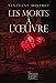 Seller image for Les morts à l'oeuvre [FRENCH LANGUAGE - Soft Cover ] for sale by booksXpress