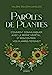 Bild des Verkufers fr Paroles de plantes - Comment communiquer avec le règne végétal et rencontrer vos plantes totems ? [FRENCH LANGUAGE - Soft Cover ] zum Verkauf von booksXpress