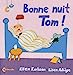 Image du vendeur pour Bonne nuit Tom ! [FRENCH LANGUAGE - Soft Cover ] mis en vente par booksXpress