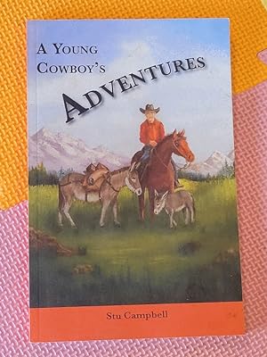A Young Cowboy's Adventures
