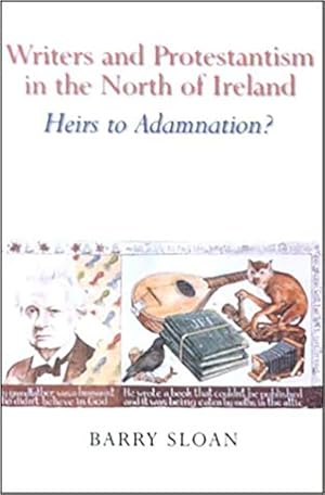 Bild des Verkufers fr Writers and Protestantism in the North of Ireland : Heirs to Adamnation? zum Verkauf von GreatBookPrices