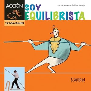 Seller image for Soy equilibrista / I'm a Tightrope Walker -Language: spanish for sale by GreatBookPrices
