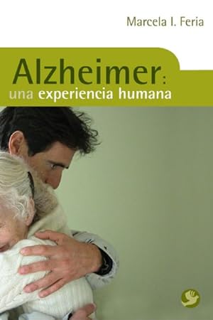 Image du vendeur pour Alzheimer : Una Experiencia Humana / A Human Experience -Language: Spanish mis en vente par GreatBookPrices