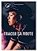 Seller image for Tracer sa route [FRENCH LANGUAGE - Soft Cover ] for sale by booksXpress