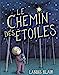 Seller image for Le chemin des étoiles [FRENCH LANGUAGE - Hardcover ] for sale by booksXpress