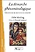 Bild des Verkufers fr La démarche phénoménologique: Ouverture au soin et à la création [FRENCH LANGUAGE - Soft Cover ] zum Verkauf von booksXpress