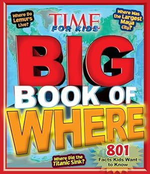 Seller image for Time for Kids Big Book of Where for sale by GreatBookPrices
