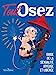 Imagen del vendedor de Tout Osez - Edition 2023 - Guide de la sexualité joyeuse et libérée [FRENCH LANGUAGE - Soft Cover ] a la venta por booksXpress