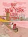 Immagine del venditore per Not a New York Love Story [FRENCH LANGUAGE - Hardcover ] venduto da booksXpress