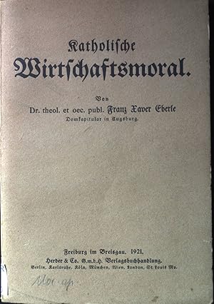 Seller image for Katholische Wirtschaftsmoral. for sale by books4less (Versandantiquariat Petra Gros GmbH & Co. KG)