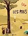 Image du vendeur pour Les Pins [FRENCH LANGUAGE - Soft Cover ] mis en vente par booksXpress