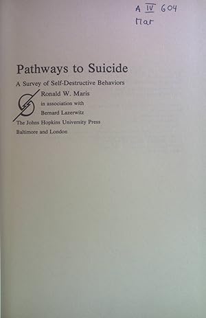 Immagine del venditore per Pathways to Suicide: A Survey of Self-Destructive Behaviors. venduto da books4less (Versandantiquariat Petra Gros GmbH & Co. KG)