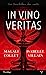 Bild des Verkufers fr In vino veritas [FRENCH LANGUAGE - No Binding ] zum Verkauf von booksXpress