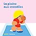 Image du vendeur pour La piscine aux crocodiles [FRENCH LANGUAGE - No Binding ] mis en vente par booksXpress