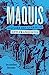 Imagen del vendedor de Maquis, histoire des guérillas anti-franquistes [FRENCH LANGUAGE - Soft Cover ] a la venta por booksXpress