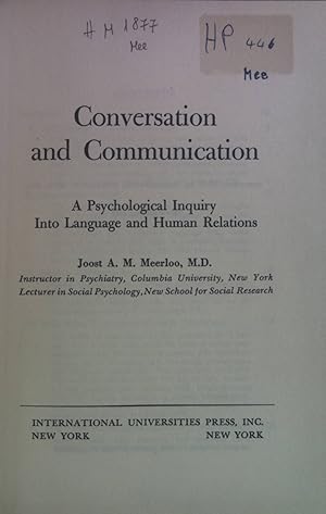 Seller image for Conversation and Communication: A Psychological Inquiry Into Language and Human Relations. for sale by books4less (Versandantiquariat Petra Gros GmbH & Co. KG)
