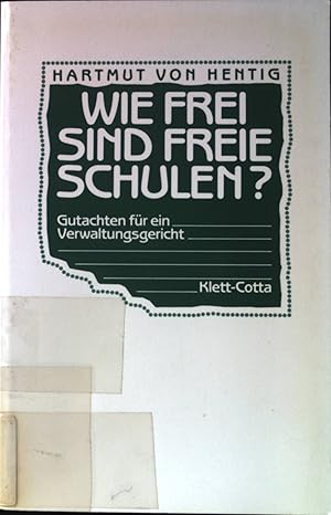 Bild des Verkufers fr Wie frei sind Freie Schulen? : Gutachten fr e. Verwaltungsgericht. zum Verkauf von books4less (Versandantiquariat Petra Gros GmbH & Co. KG)